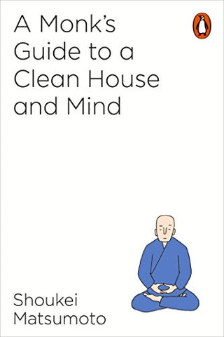 A Monk's Guide to a Clean House and Mind | SpreeIndia.com - India's First Website That Discovers Eco-Friendly Products