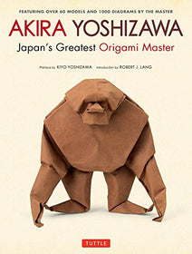 Akira Yoshizawa, Japan's Greatest Origami Master: Featuring over 60 Models and 1000 Diagrams | SpreeIndia.com - India's First Website That Discovers Eco-Friendly Products